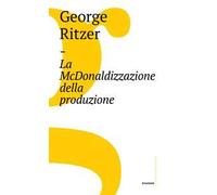 La McDonaldizzazione della produzione