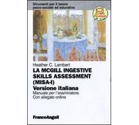 La McGill ingestive skill assessment. Manuale per l'esaminatore. Ediz. italiana