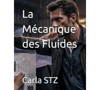 La Mécanique des Fluides