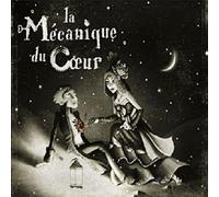 La Mecanique Du Coeur +..