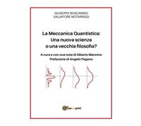 La Meccanica Quantistica: una nuova scienza o una vecchia filosofia?