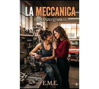 LA MECCANICA: Romanzo lesbico