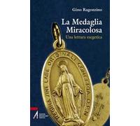 La medaglia miracolosa. Una lettura esegetica
