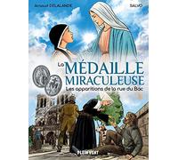 La Médaille miraculeuse: Les apparitions de la rue du Bac - NUOVO