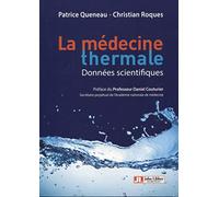 La médecine thermale: Données scientifiques