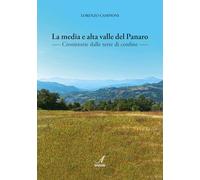 La media e alta valle del Panaro. Cronistorie dalle terre di confine