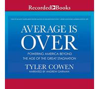 La media è finita: alimentare l'America oltre l'età della grande stagnazione