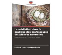 La médiation dans la pratique des professeures de sciences naturelles: Une étude basée sur l'ontologie de Lukács