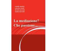 La mediazione? che passione...