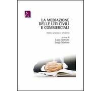La mediazione delle liti civili e commerciali. Profili generali e operativi