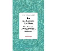 La mediazione familiare. Uno strumento per la risoluzione dei conflitti familiari in Calabria