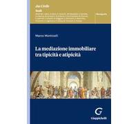 La mediazione immobiliare tra tipicità e atipicità