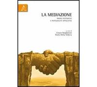 La mediazione. Profili sistematici e potenzialità applicative