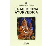 La medicina ayurvedica