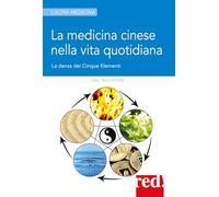 La medicina cinese nella vita quotidiana