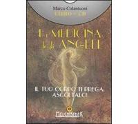 La medicina degli angeli. Con CD Audio