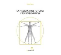 La medicina del futuro: l'esercizio fisico