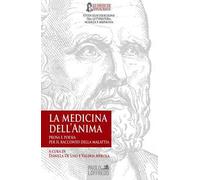 La medicina dell’anima: prosa e poesia per il racconto della malattia