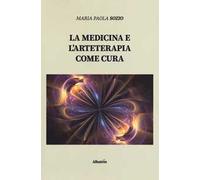 La medicina e l'arteterapia come cura