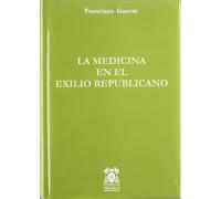 La medicina en el exilio republicano
