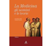 La medicina: gli uomini e le teorie