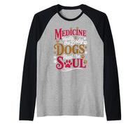 La Medicina guarisce Il Corpo Che i Cani guariscono l'anima Maglia con Maniche Raglan