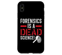 La medicina legale è uno scienziato scientifico morto criminologia forense Custodia per iPhone XS Max