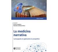 La medicina narrativa. I presupposti, le applicazioni, le prospettive