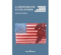 La Méditerranée et l'Atlantique: La réception de l'histoire des colonies grecques aux Temps modernes