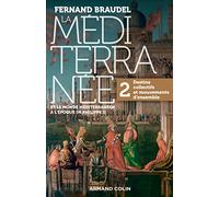 La Méditerranée et le monde méditerranéen à l'époque de Philippe II: Volume 2, Destins collectifs et mouvement d'ensemble