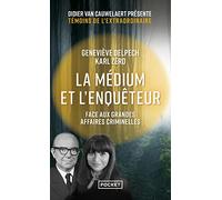 La médium et l'enquêteur face aux grandes affaires criminelles