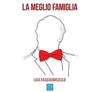 La meglio famiglia