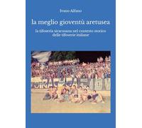 La meglio gioventù aretusea