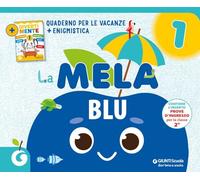 La mela blu. Quaderno per le vacanze (Vol. 1)