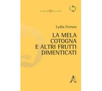 La mela cotogna e altri frutti dimenticati