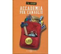 La mela marcia. Accademia per canaglie