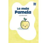 La mela Pamela. Ediz. a colori