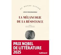 La mélancolie de la résistance
