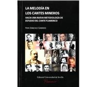 La melodía en los cantes mineros: Hacia una nueva metodología de estudio del cante flamenco