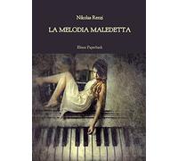 La melodia maledetta di Nikolas Renzi, 2022, Elison Paperback