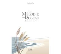 La mélodie du roseau