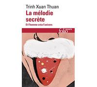 La Melodie Secrete. Et L'Homme Crea L'Univers: Et l'homme créa l'univers: A32623