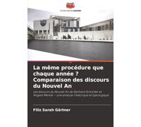 La même procédure que chaque année ? Comparaison des discours du Nouvel An: Les discours du Nouvel An de Gerhard Schröder et Angela Merkel - une analyse rhétorique et typologique