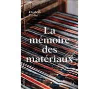La mémoire des matériaux