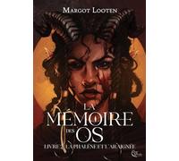 La Mémoire des Os, Livre 2: La Phalène et l'araignée