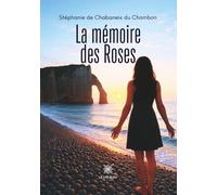 La mémoire des Roses