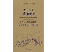 La mémoire des sentiers: VERSANT INTIME