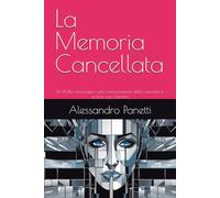 La Memoria Cancellata: Un thriller psicologico sulla manipolazione della memoria e la lotta per l'identità