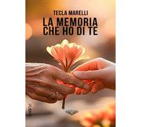 La memoria che ho di te