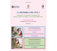 La memoria che vive. Vol. 3: Contesti, funzioni e significati della musica e della cultura popolare.